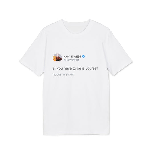 Be Yourself Tee
